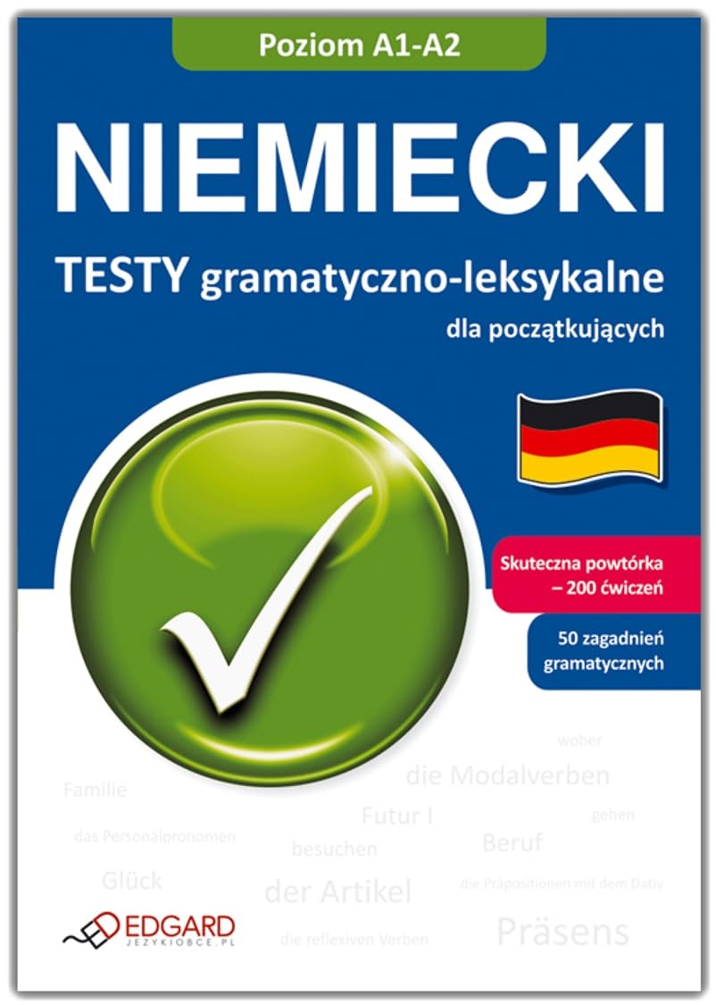 Niemiecki Testy gramatyczno leksykalne A1-A2: dla początkujących Books