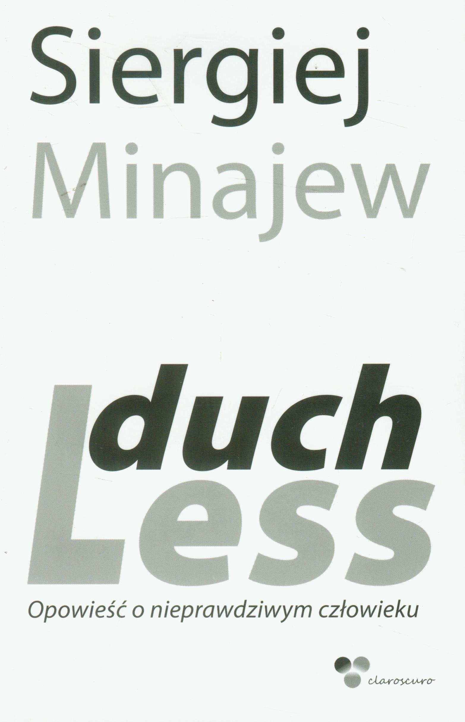 Duchless Opowiesc o nieprawdziwym czlowieku book