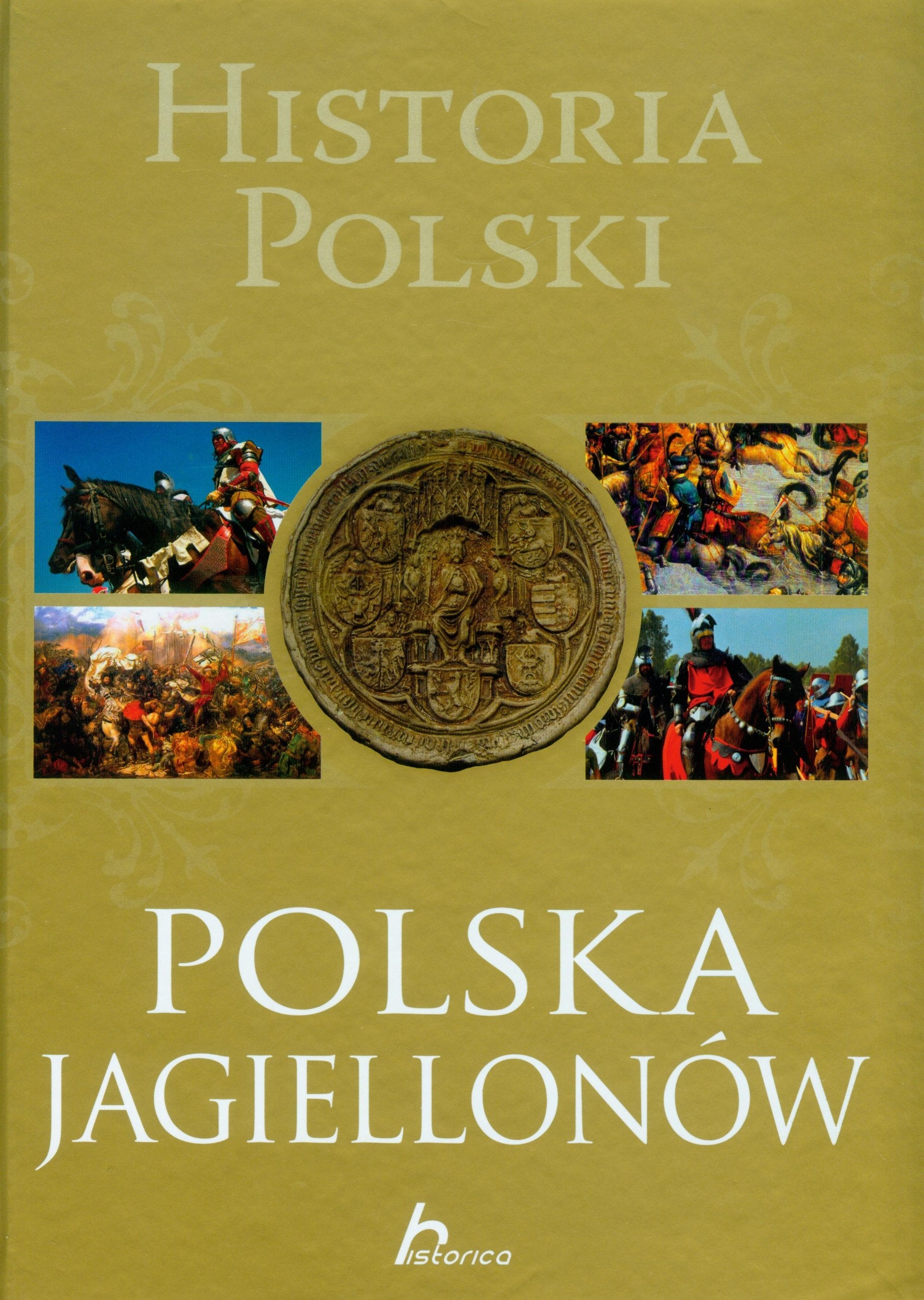 Historia Polski Polska Jagiellonów (HISTORICA) Books