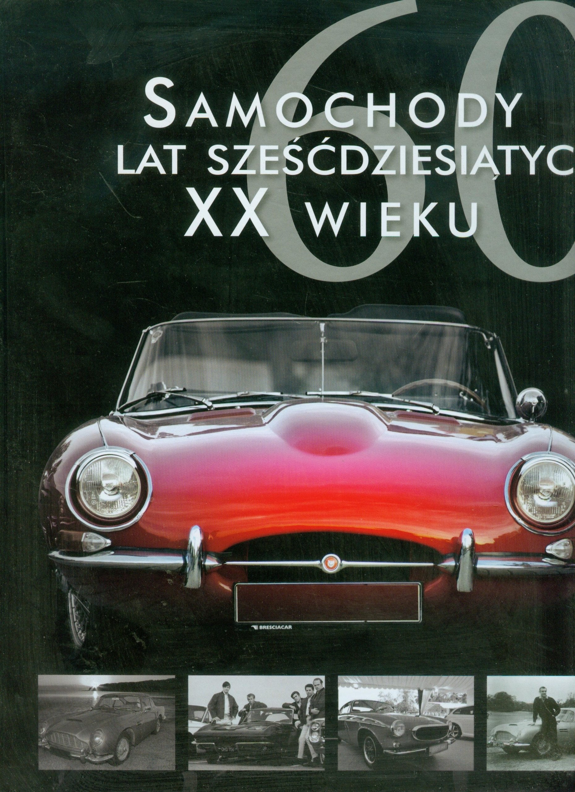 Samochody lat sześćdziesiątych XX wieku (HISTORICA) Books