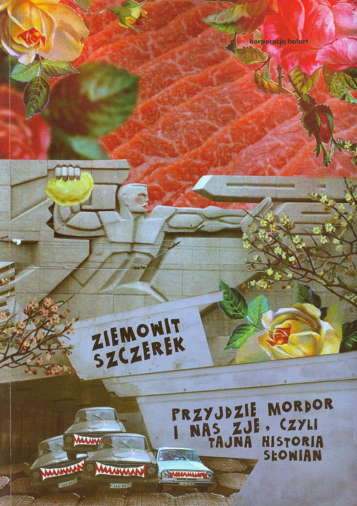 Przyjdzie Mordor i nas zje czyli tajna historia Slowian Essays & Short Stories