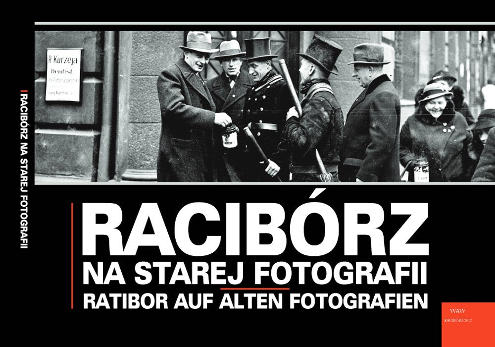 Raciborz na starej fotografii Photography
