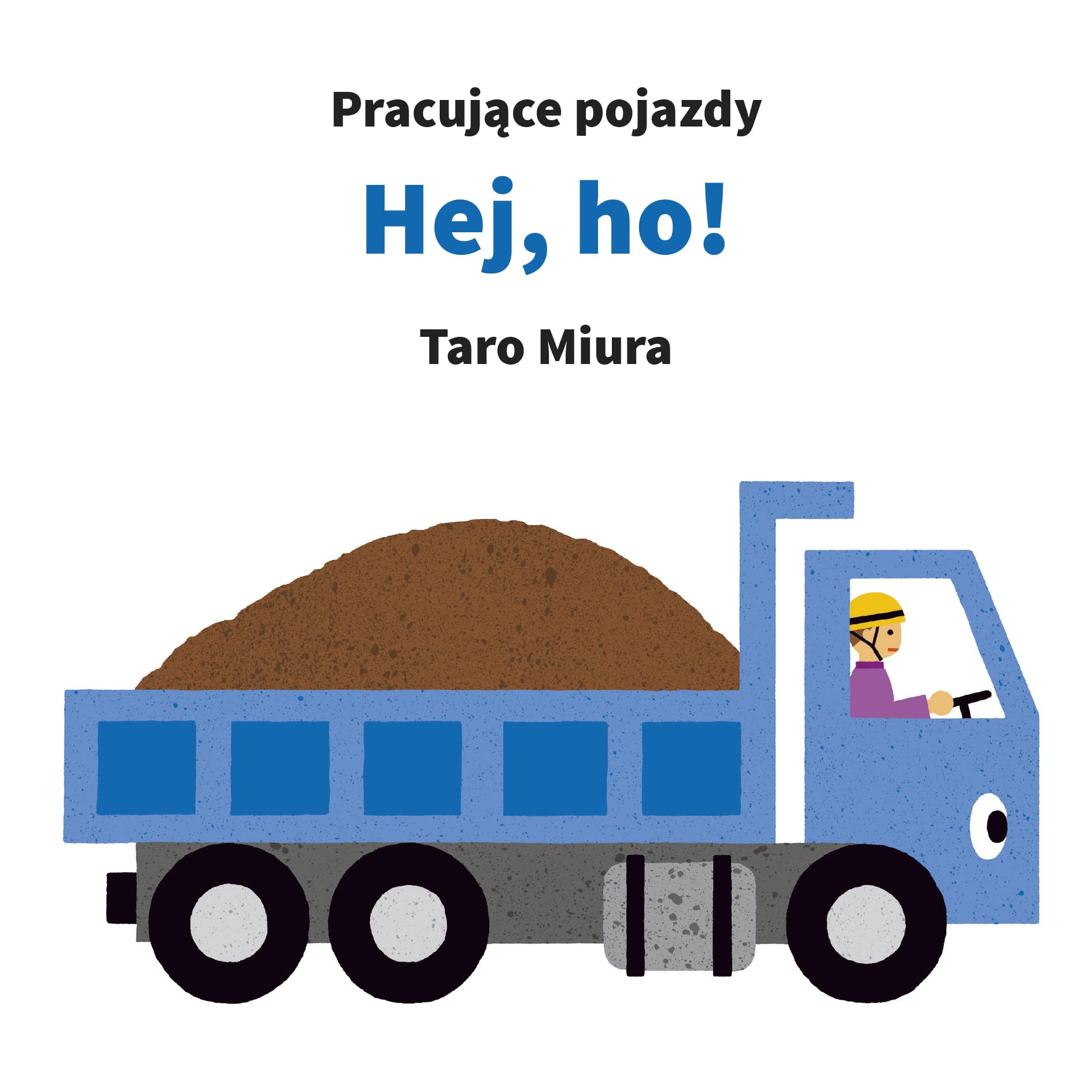 Pracujace pojazdy Hej, ho! book