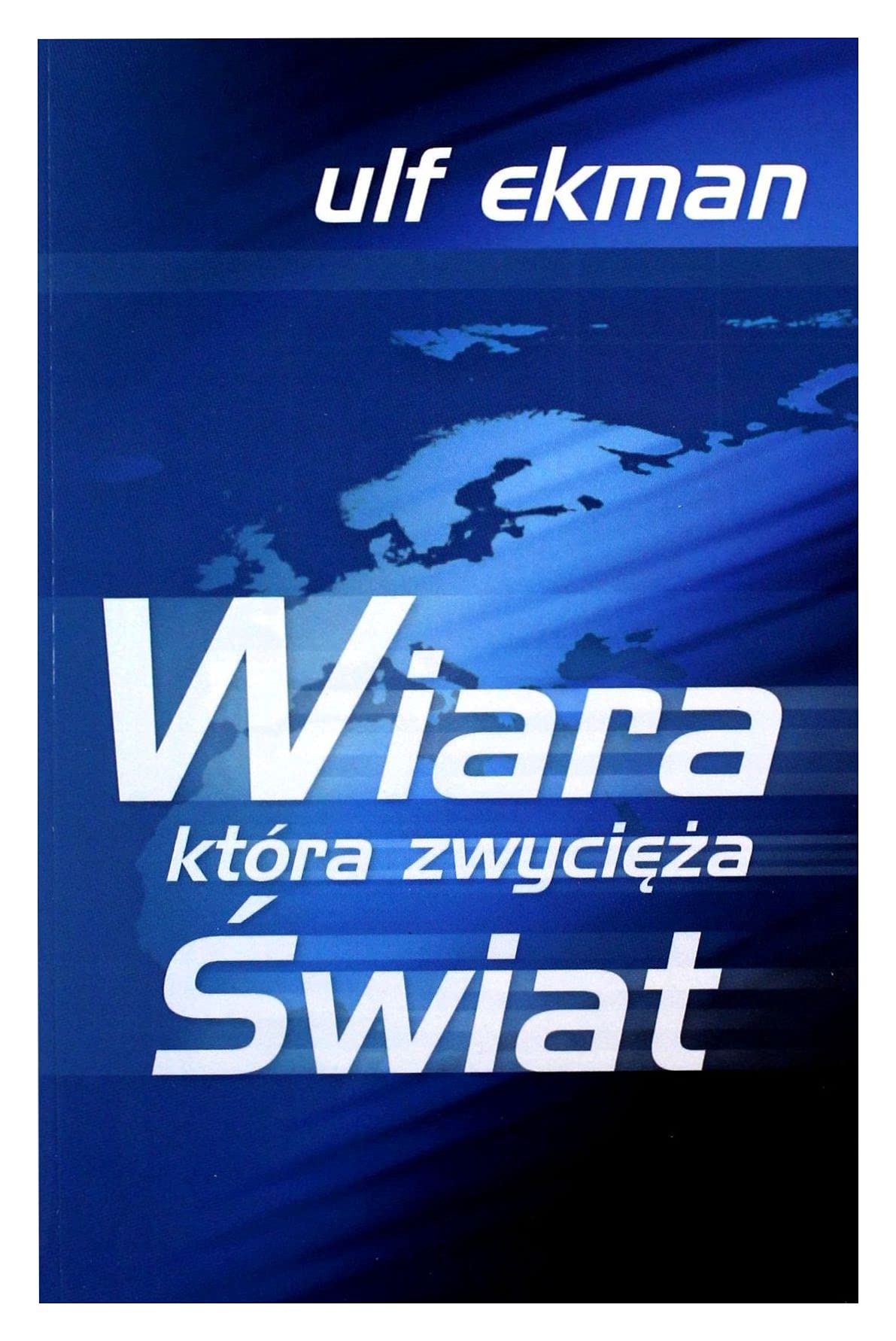 Wiara, ktĂlra zwyciÄĹza Ĺwiat book