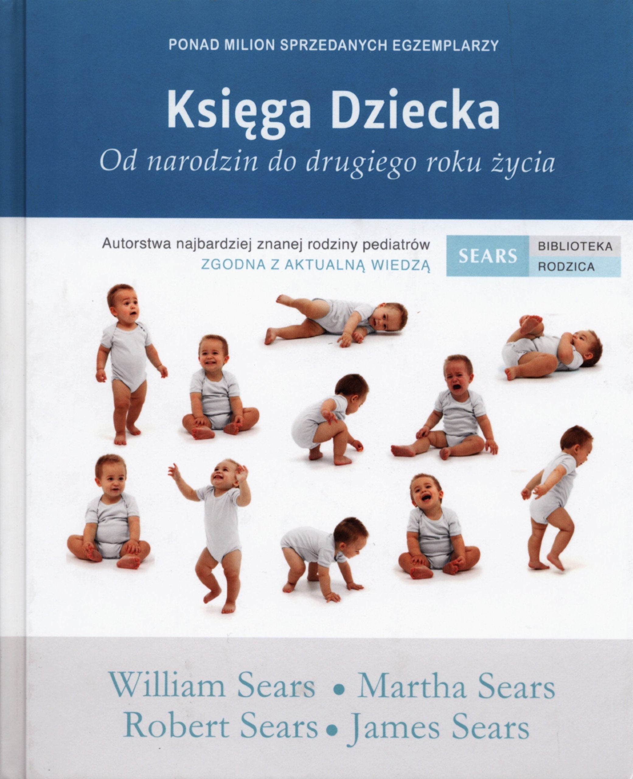 Księga Dziecka: Od narodzin do drugiego roku życia (SEARS. BIBLIOTEKA RODZICA) Books