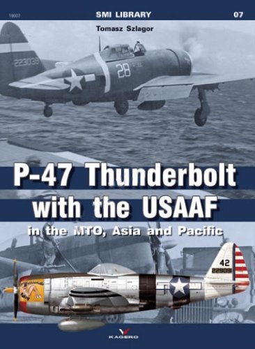 P-47 Thunderbolt with the Usaaf in the Mto, Asia and Pacific (Smi Library, Band 7) Social Sciences