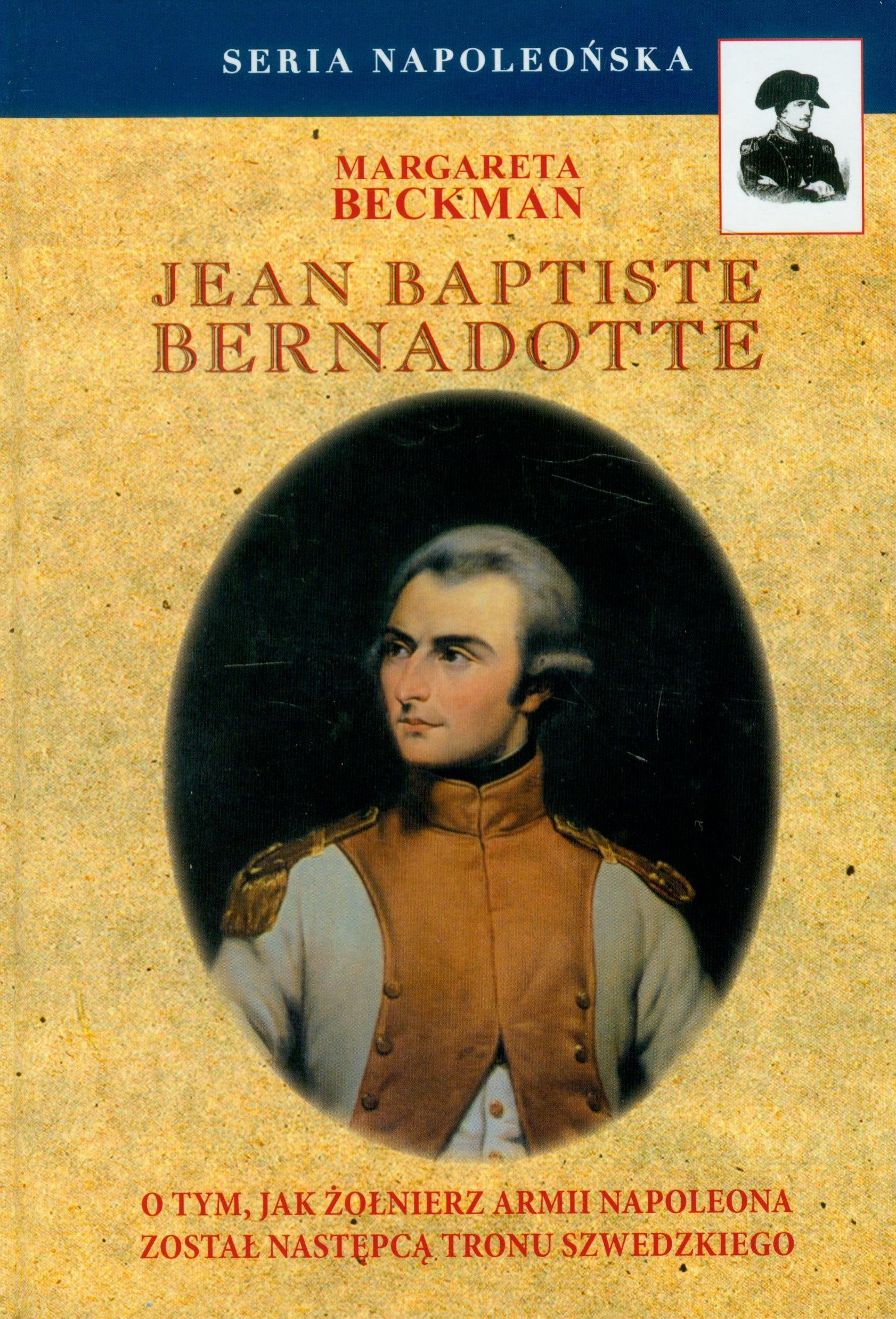 Jean Baptiste Bernadotte (SERIA NAPOLEOŃSKA) Books