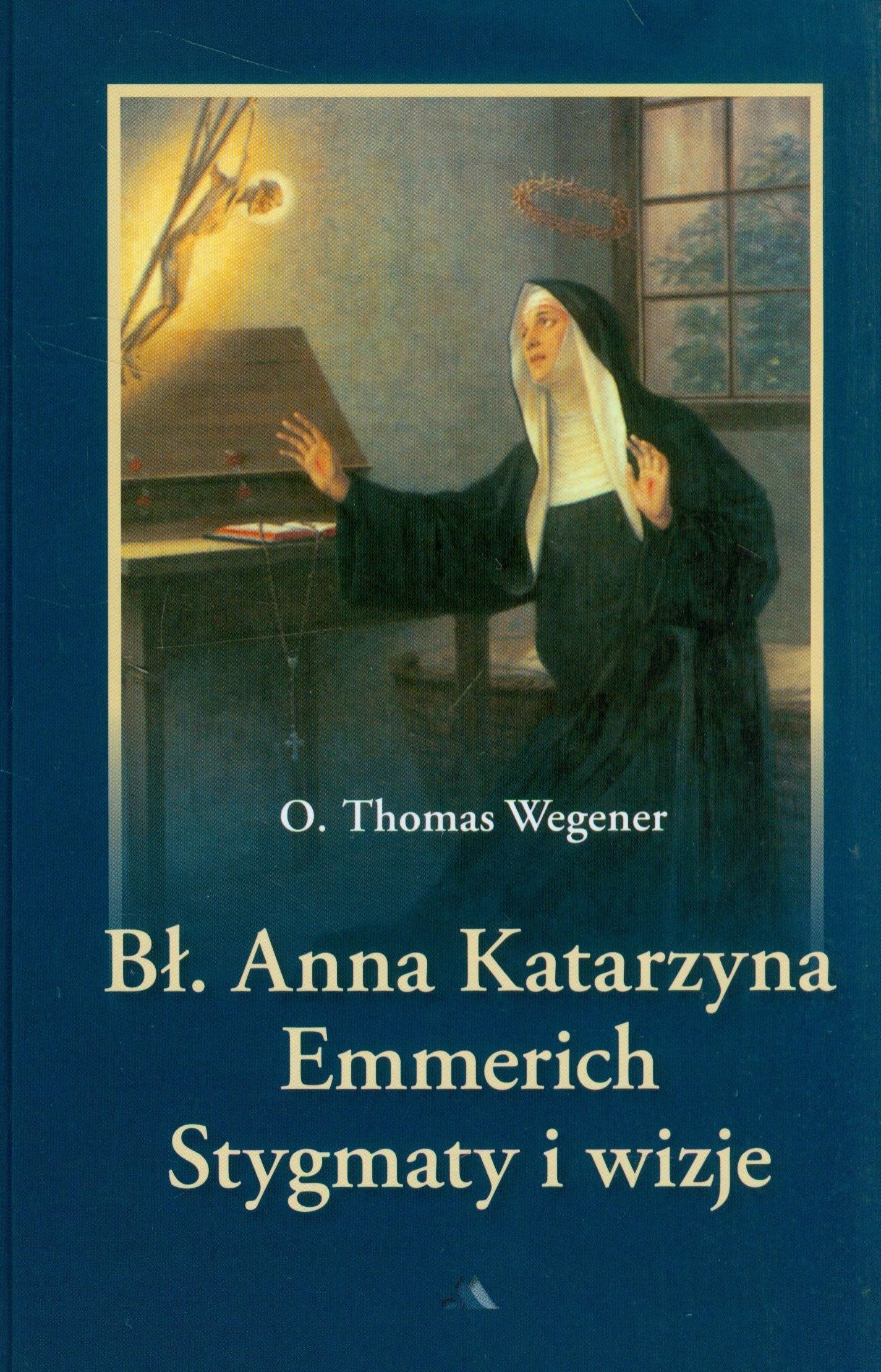 Blogoslawiona Anna Katarzyna Emmerich book