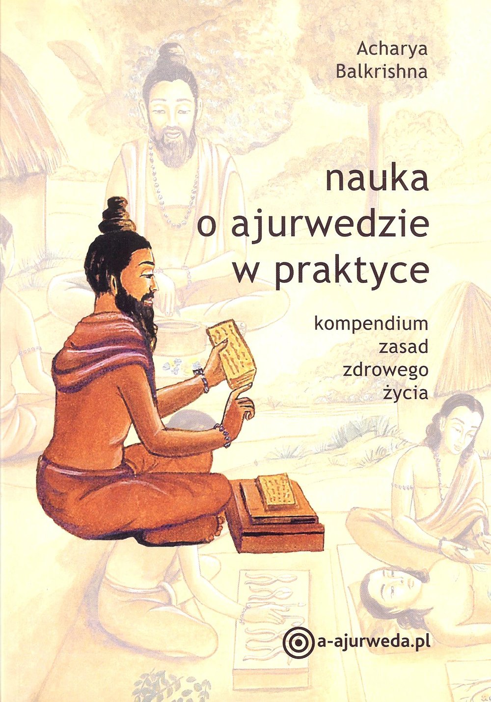 Nauka o ajurwedzie w praktyce Medicine