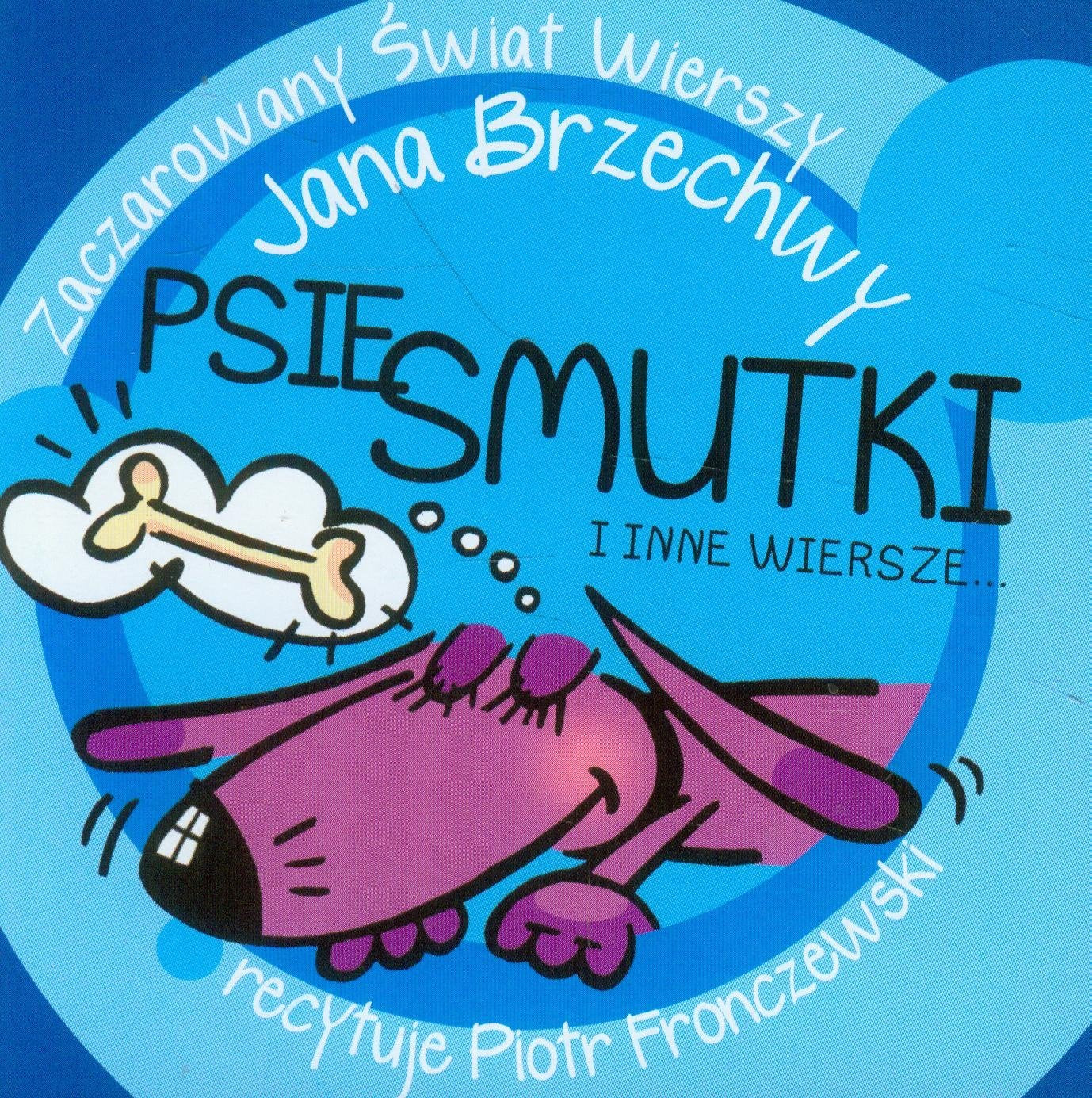 Zaczarowany Swiat Wierszy Psie smutki i inne wiersze Non-fiction