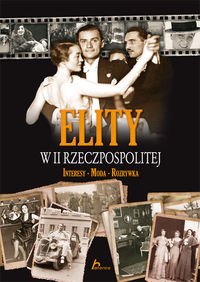 Historica. Elity w II Rzeczpospolitej - Kamil Janicki, Aleksandra Zaprutko book
