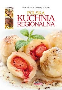 Dobra kuchnia. Polska kuchnia regionalna - Iwona Czarkowska, Andrzej book