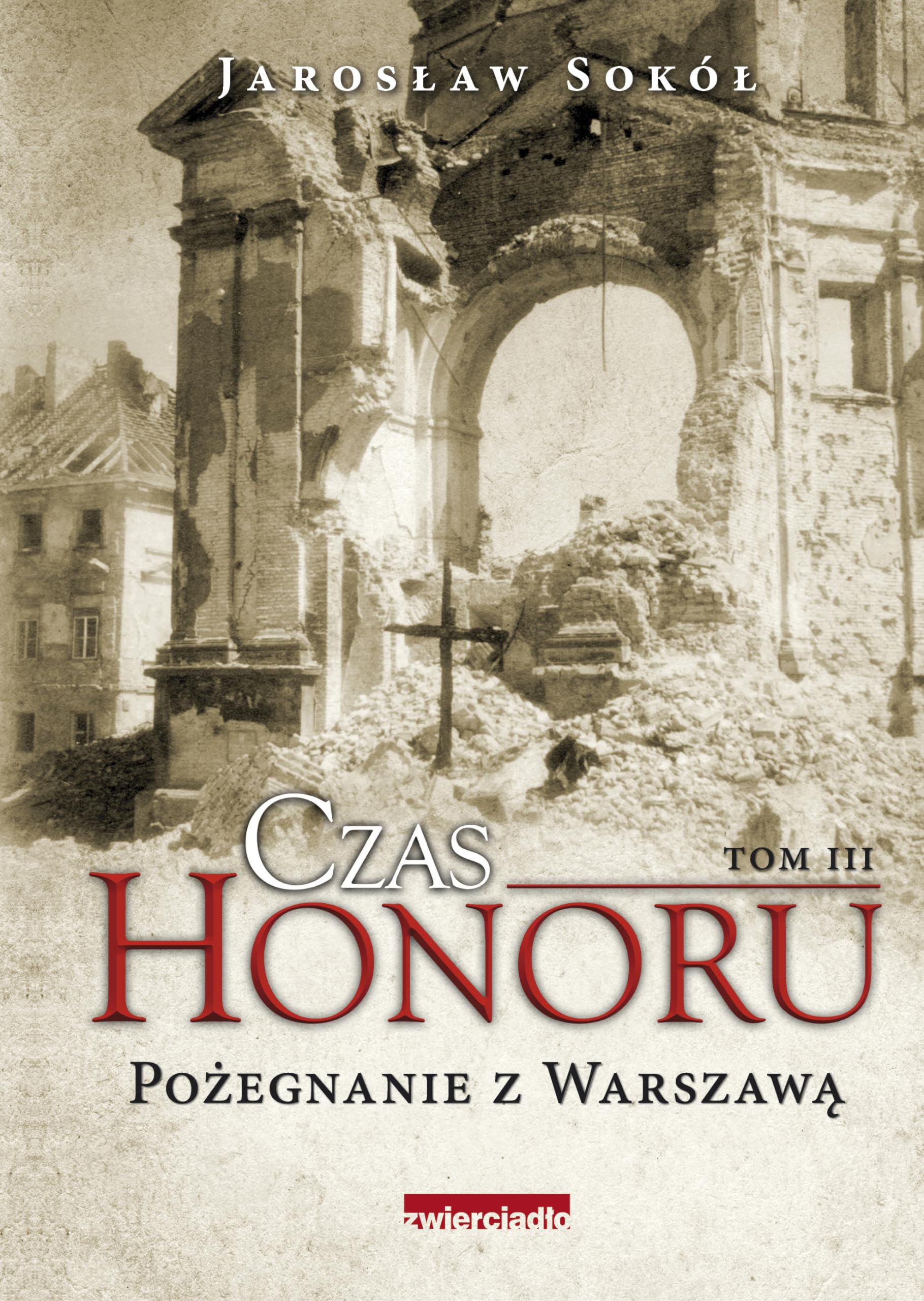 Czas honoru. Pozegnanie z Warszawa book