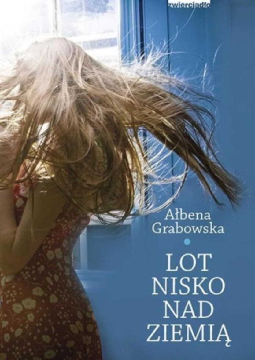 Lot nisko nad ziemia Contemporary literature