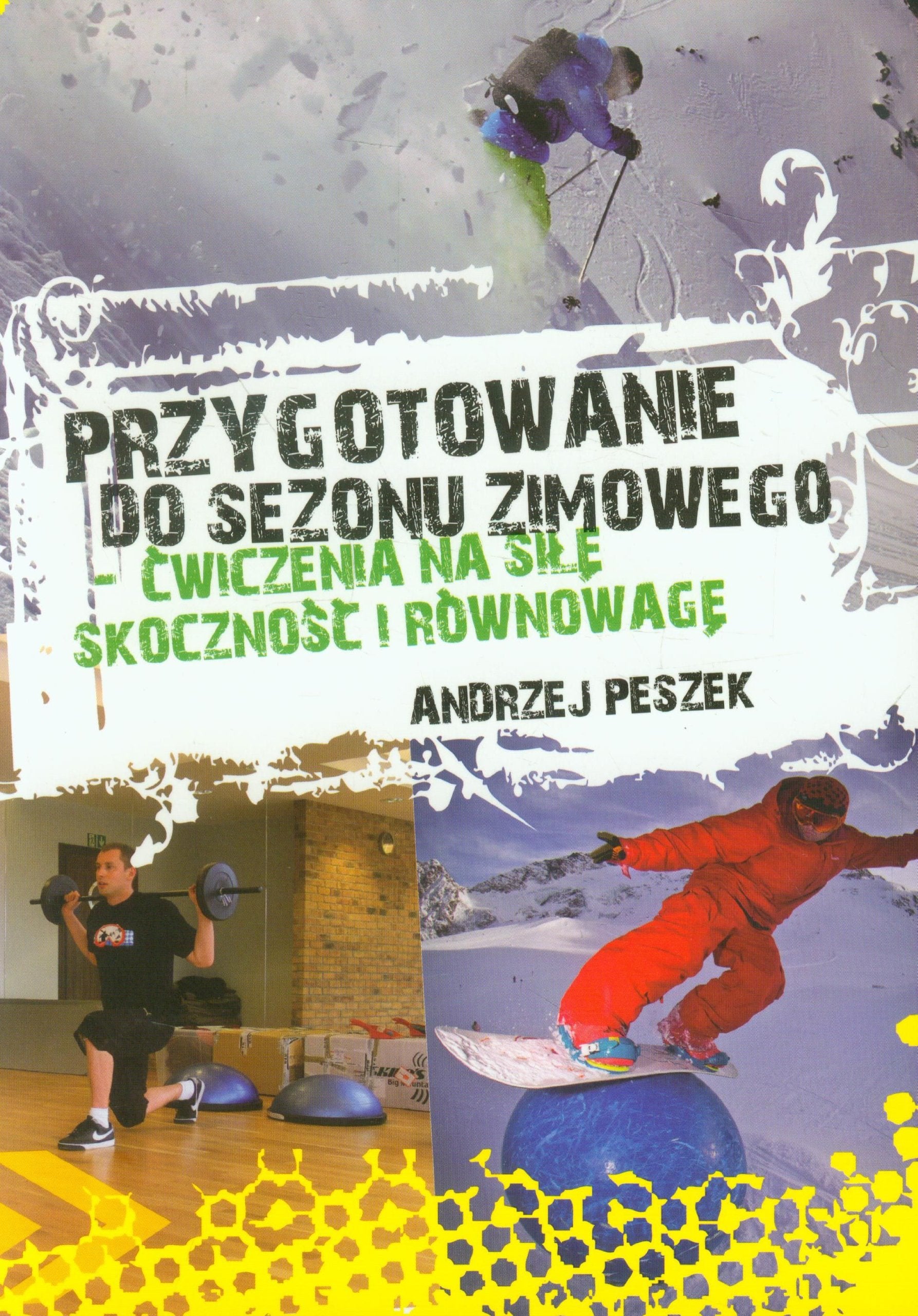 Przygotowanie do sezonu zimowego: ćwiczenia na siłę, skoczność i równowagę Leisure & Fun