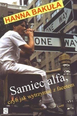 Samiec alfa, czyli jak wytrzymac z facetem Books