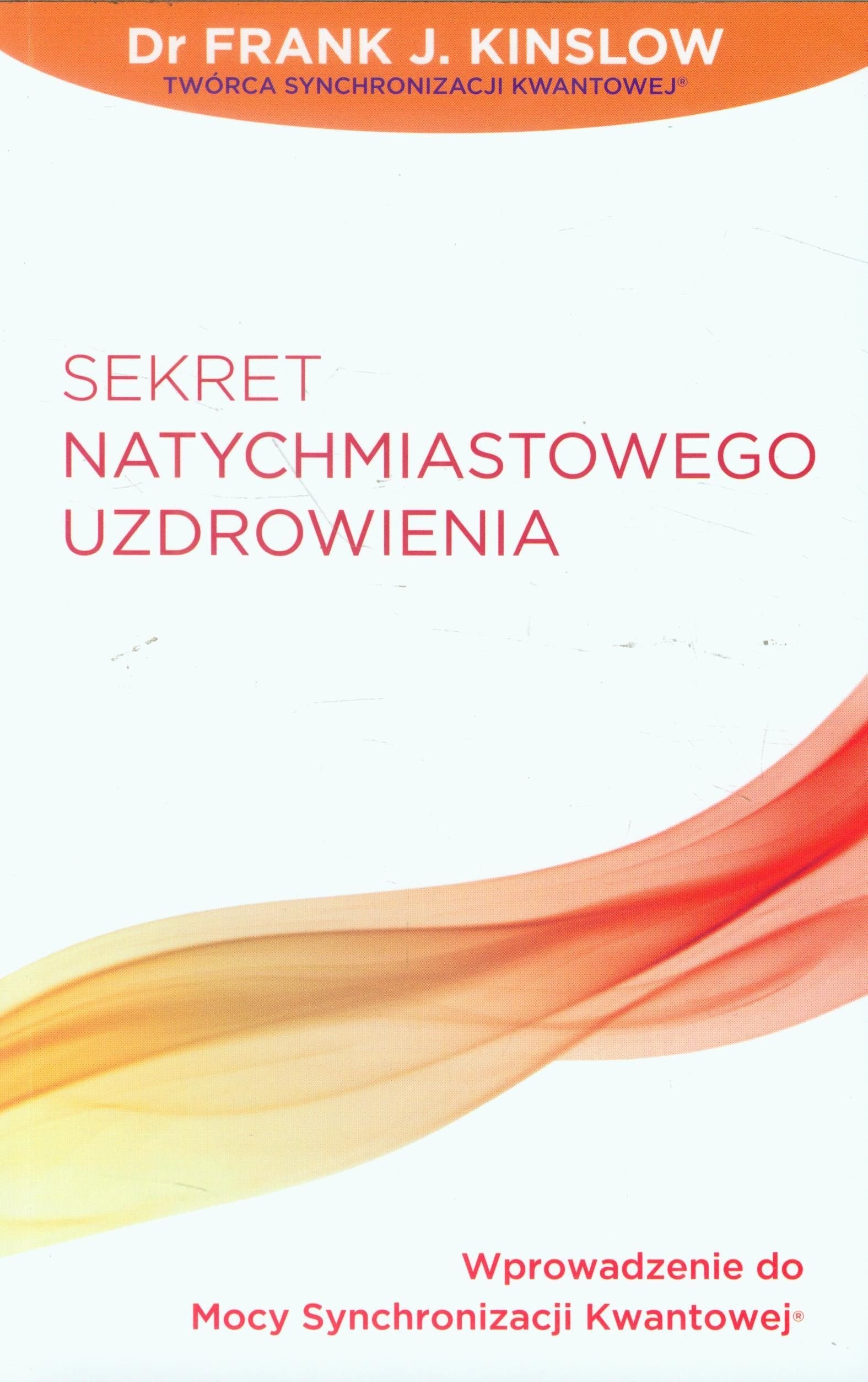 Sekret natychmiastowego uzdrowienia book