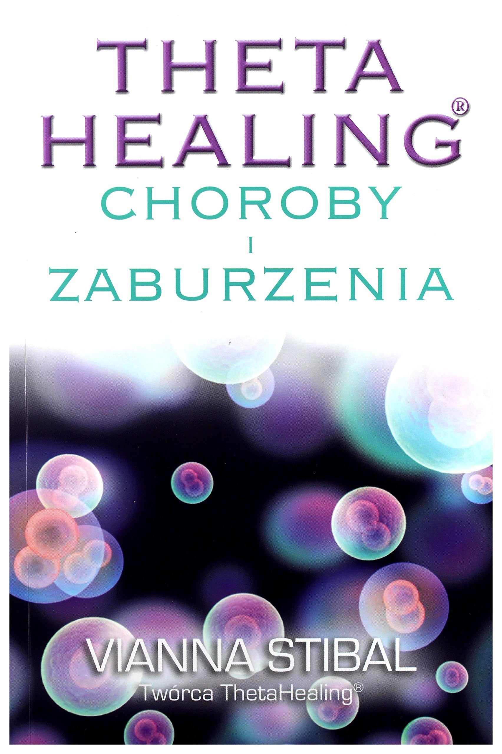 Theta Healing Choroby i Zaburzenia Medicine
