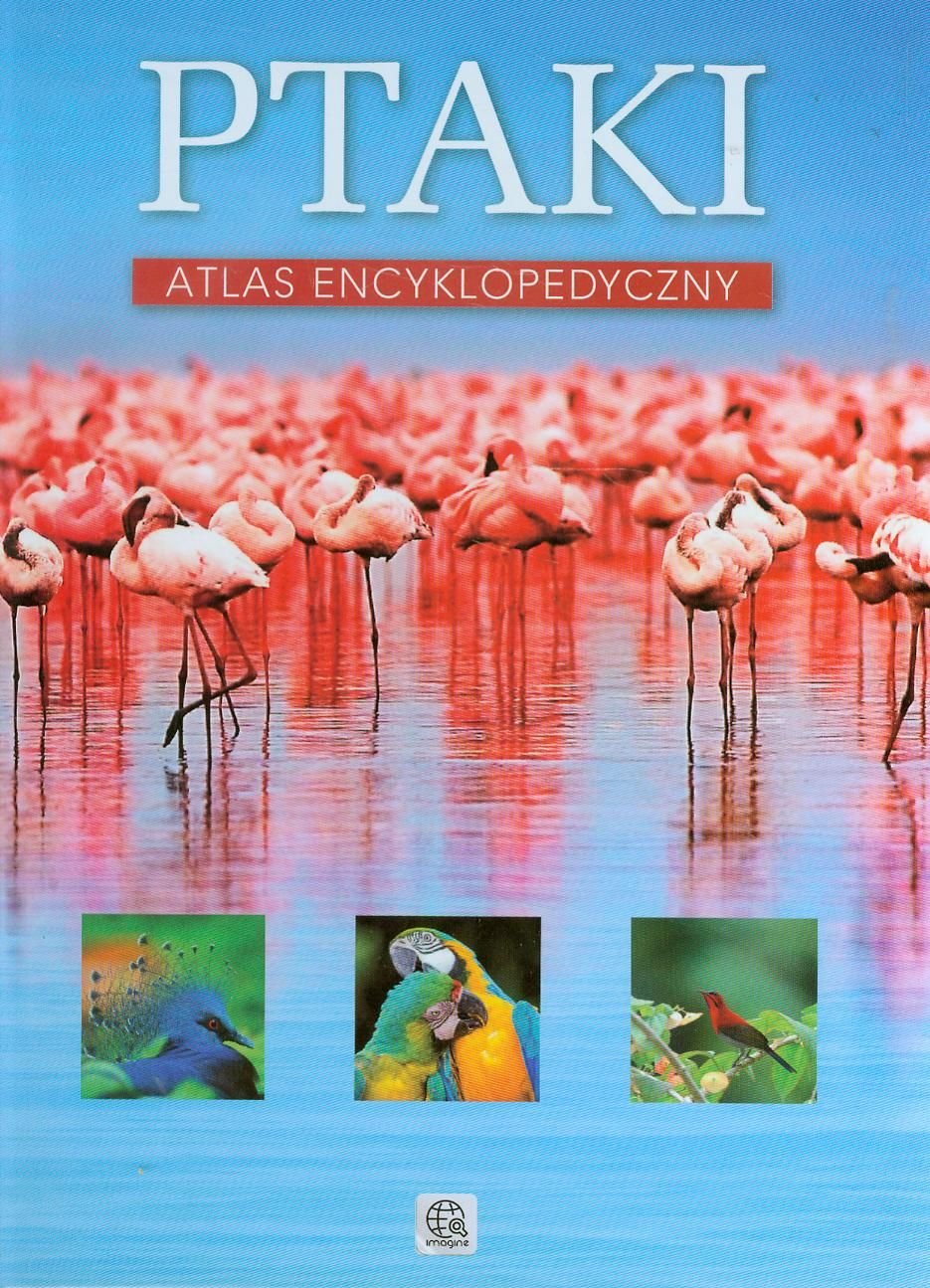 Ptaki Atlas encyklopedyczny book