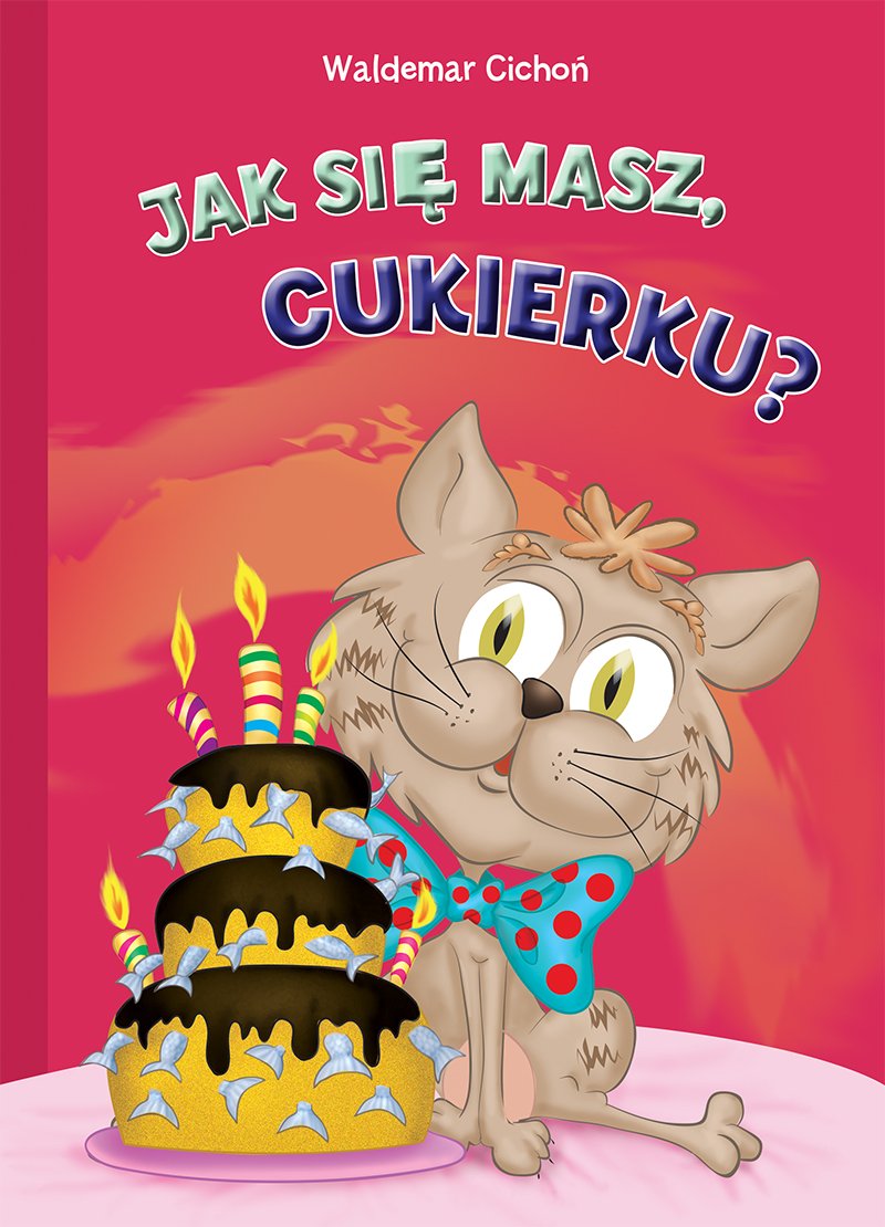 Cukierek czesc 4 Jak sie masz, Cukierku? Fairy Tales & Legends