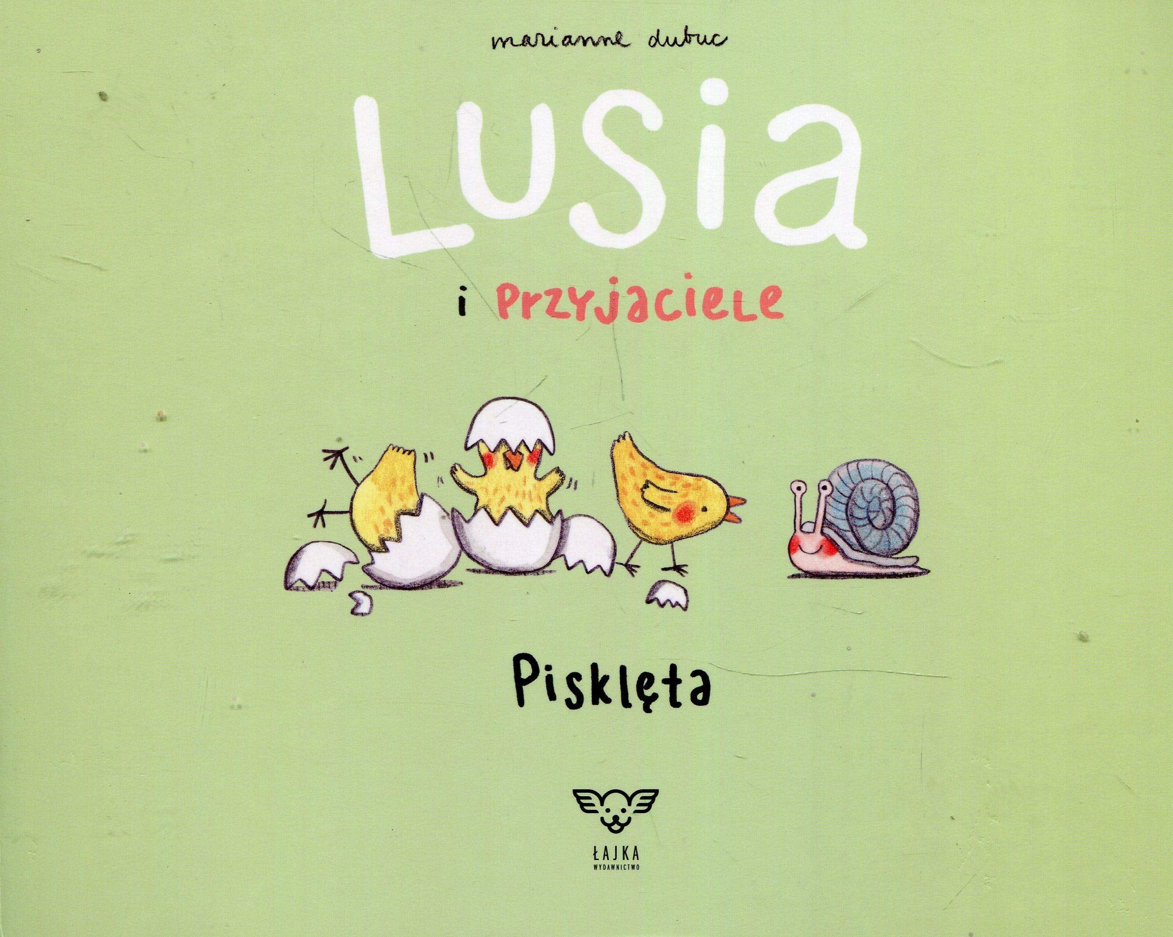 Lusia i przyjaciele Piskleta book