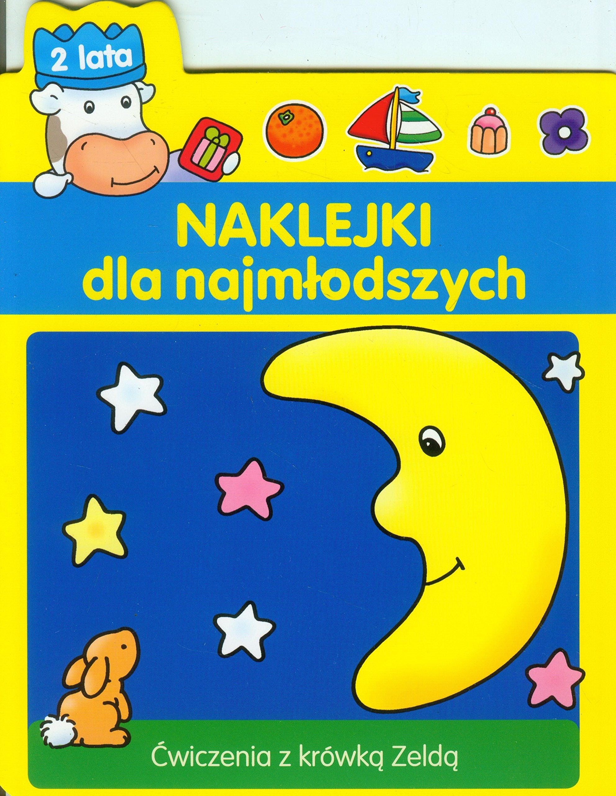 Naklejki dla najmlodszych 2 lata: Cwiczenia z krówka Zelda Books