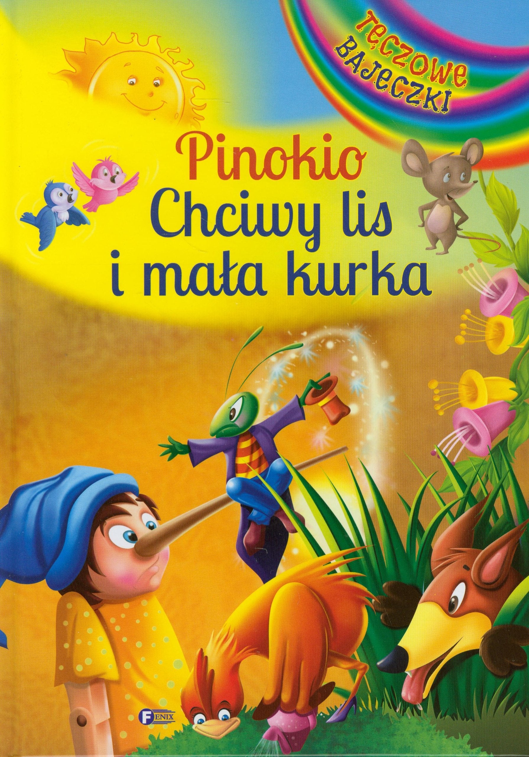 Pinokio Chciwy lis i mała kurka (TĘCZOWE BAJECZKI) Books