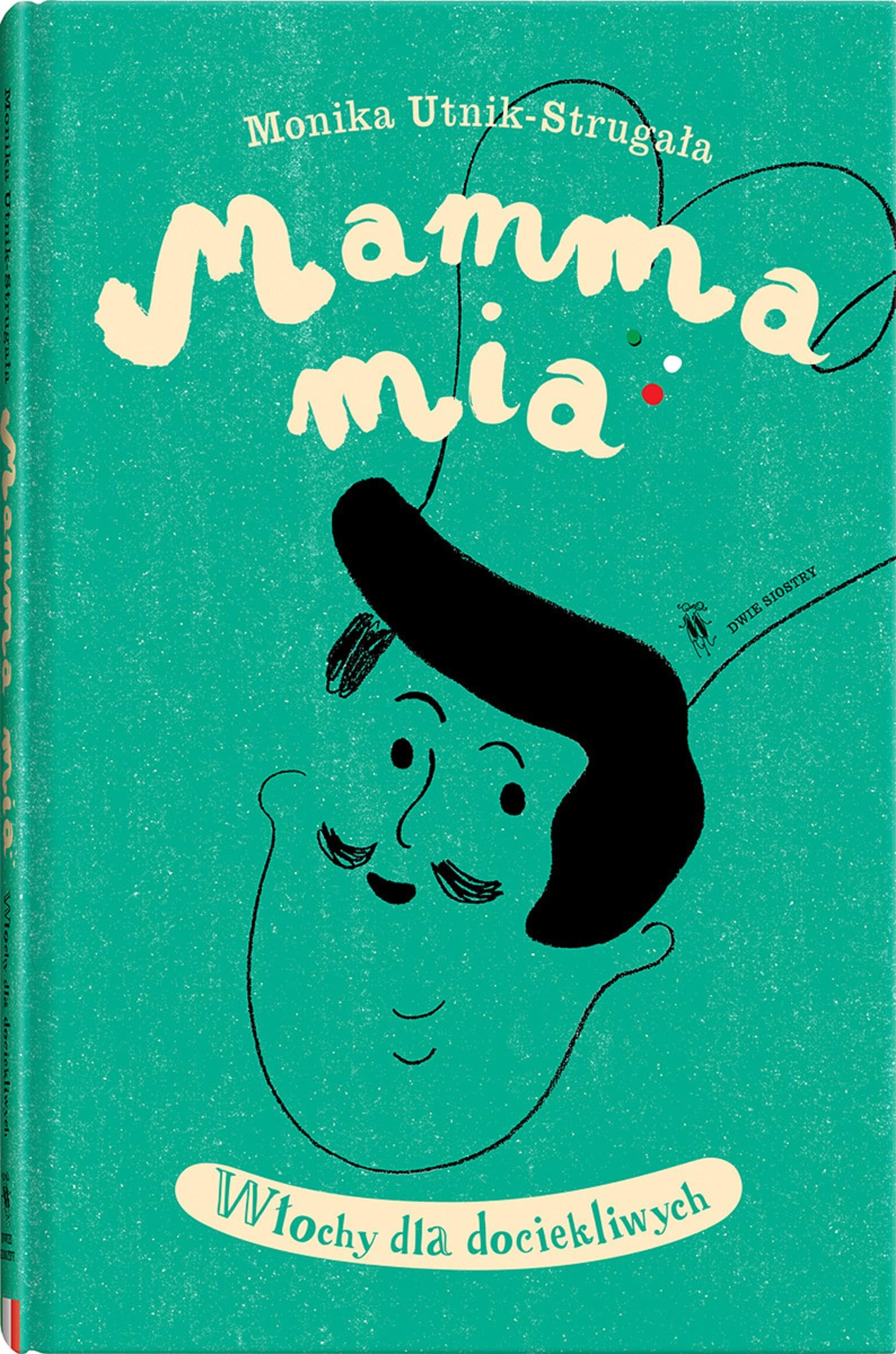 Mamma Mia Wlochy dla dociekliwych: Włochy dla dociekliwych (ŚWIAT DLA DOCIEKLIWYCH) Film, Art & Culture