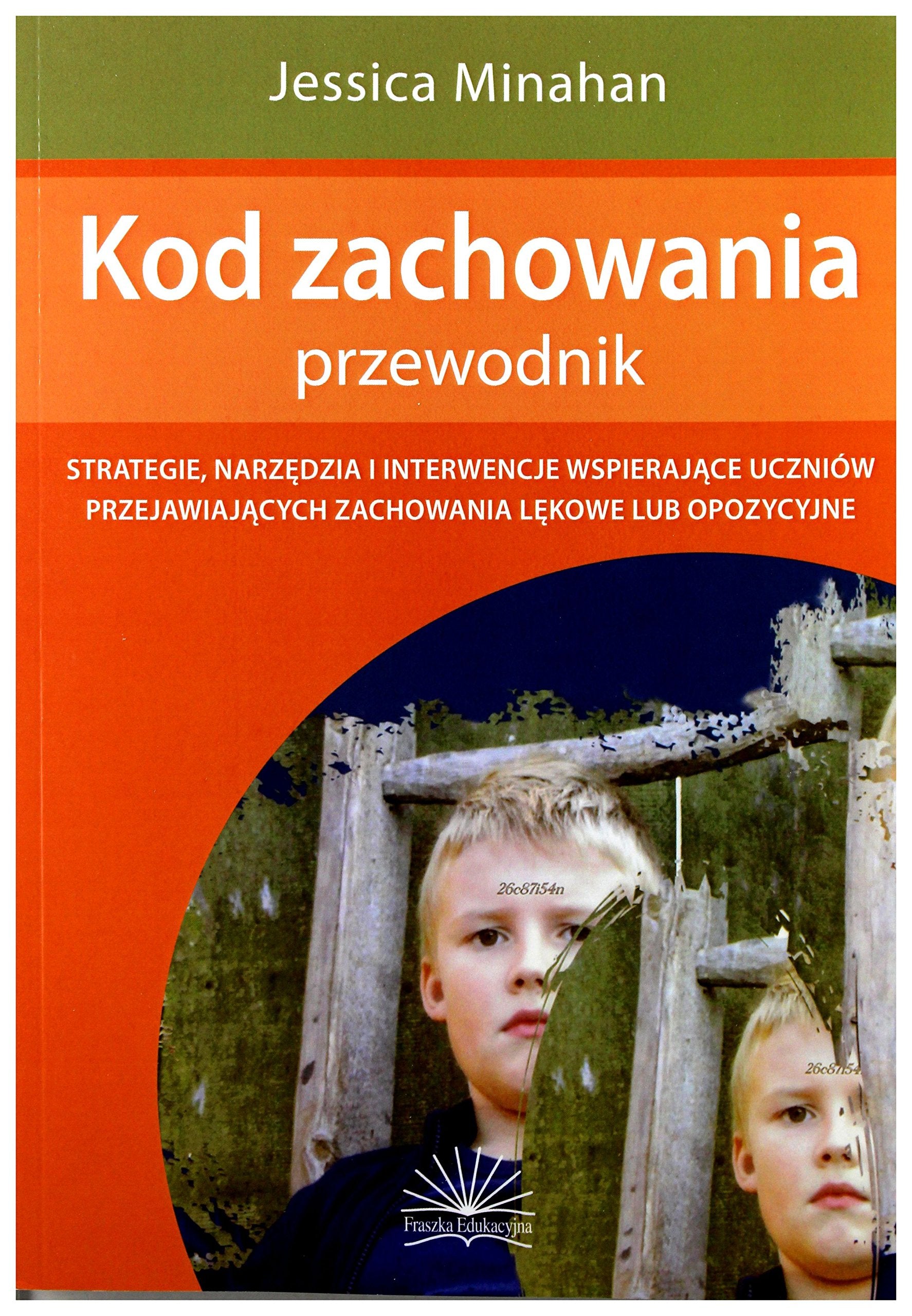 Kod zachowania- przewodnik - Jessica Minahan Books