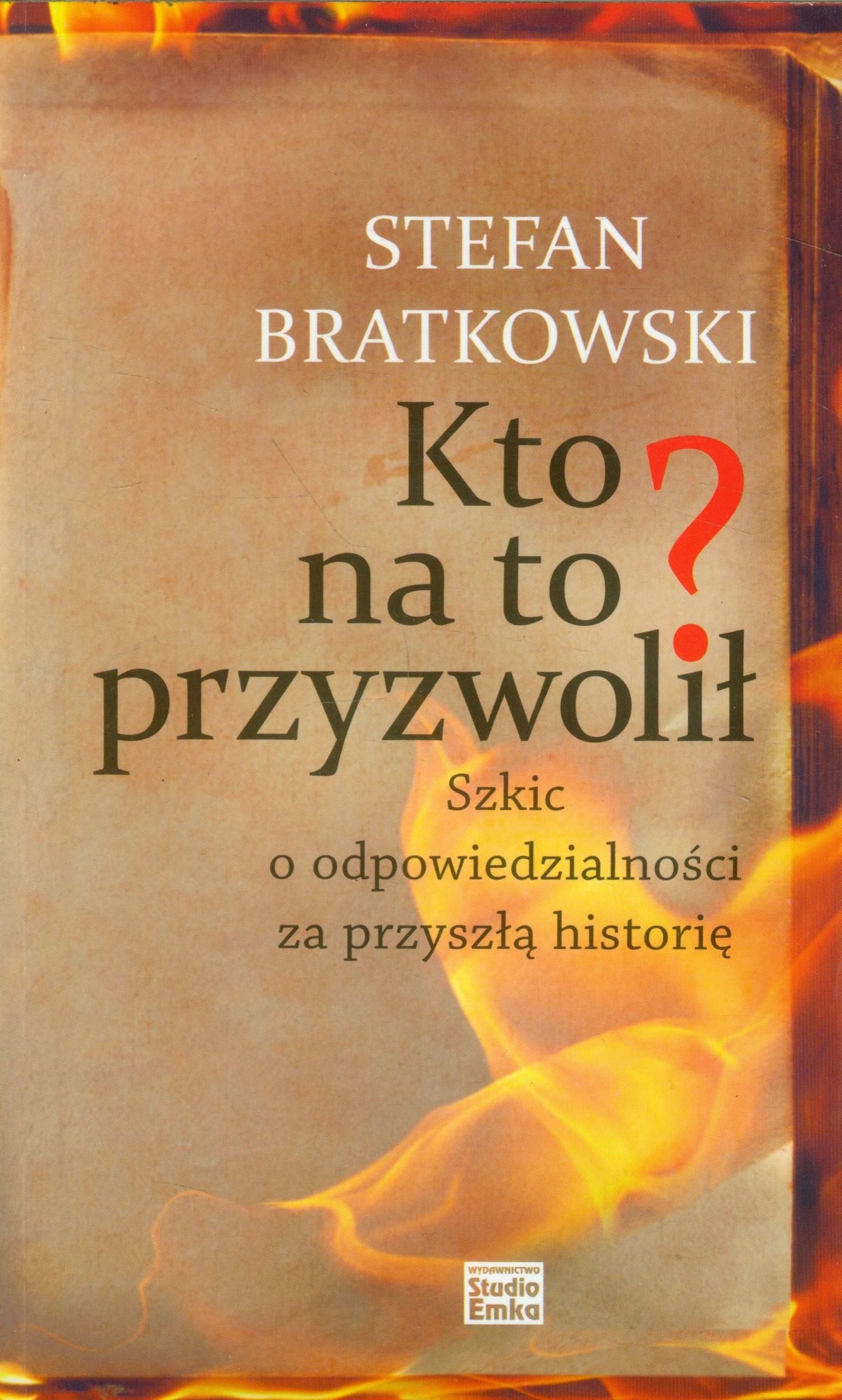 Kto na to przyzwolil: Szkic o odpowiedzialności za przyszłą historię Social Sciences