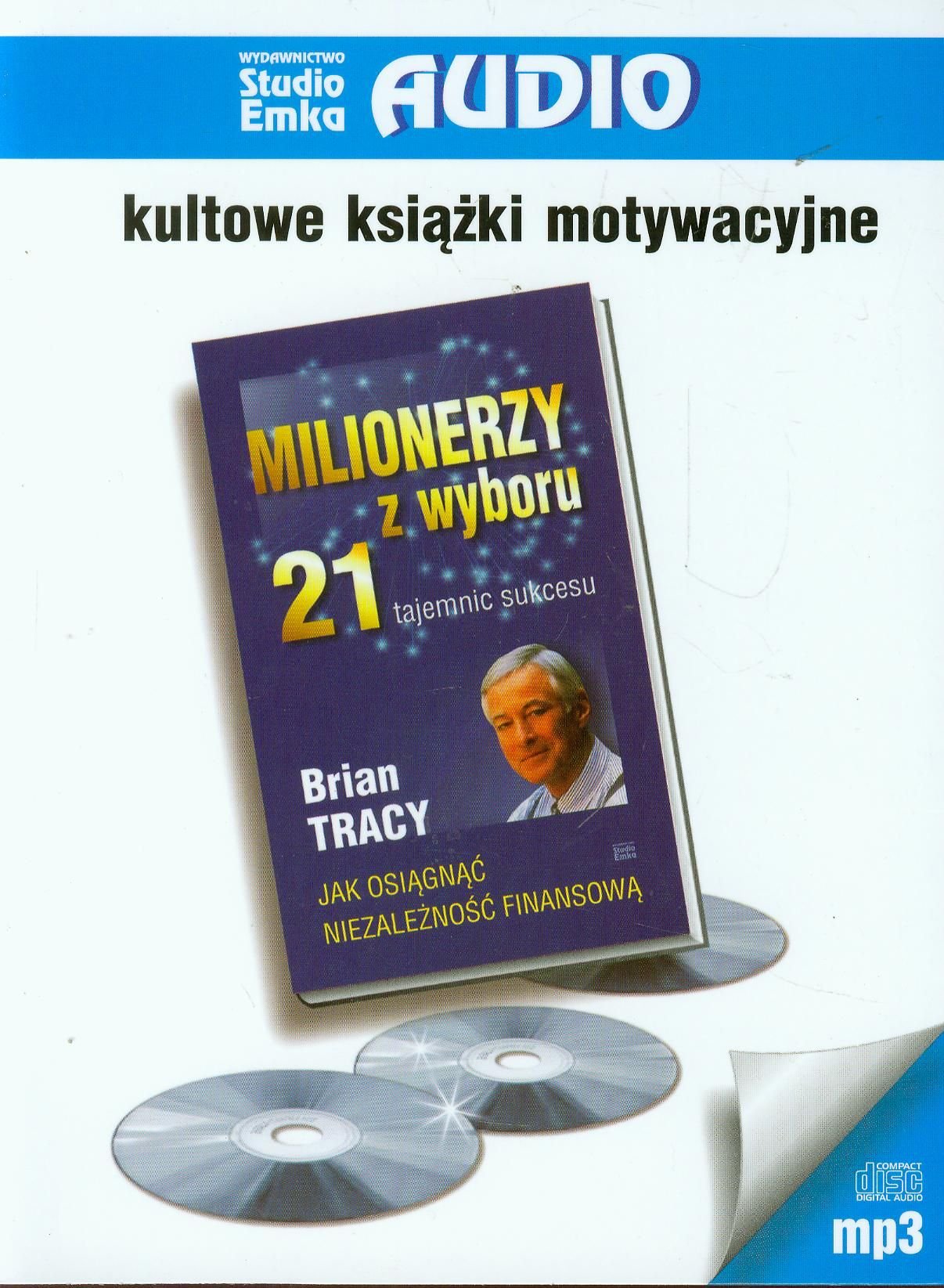 Milionerzy z wyboru 21 tajemnic sukcesu Business, Finance & Career