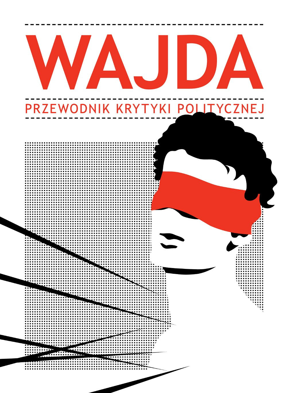 Wajda: Przewodnik Krytyki Politycznej book