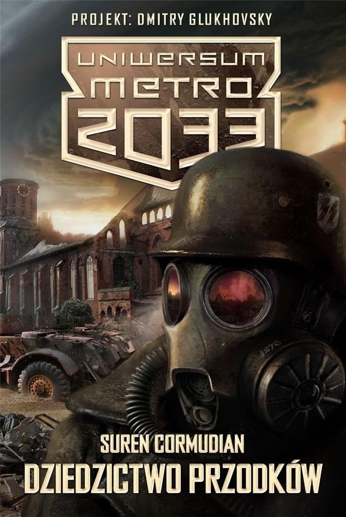 Uniwersum Metro 2033 Dziedzictwo przodkow Contemporary literature
