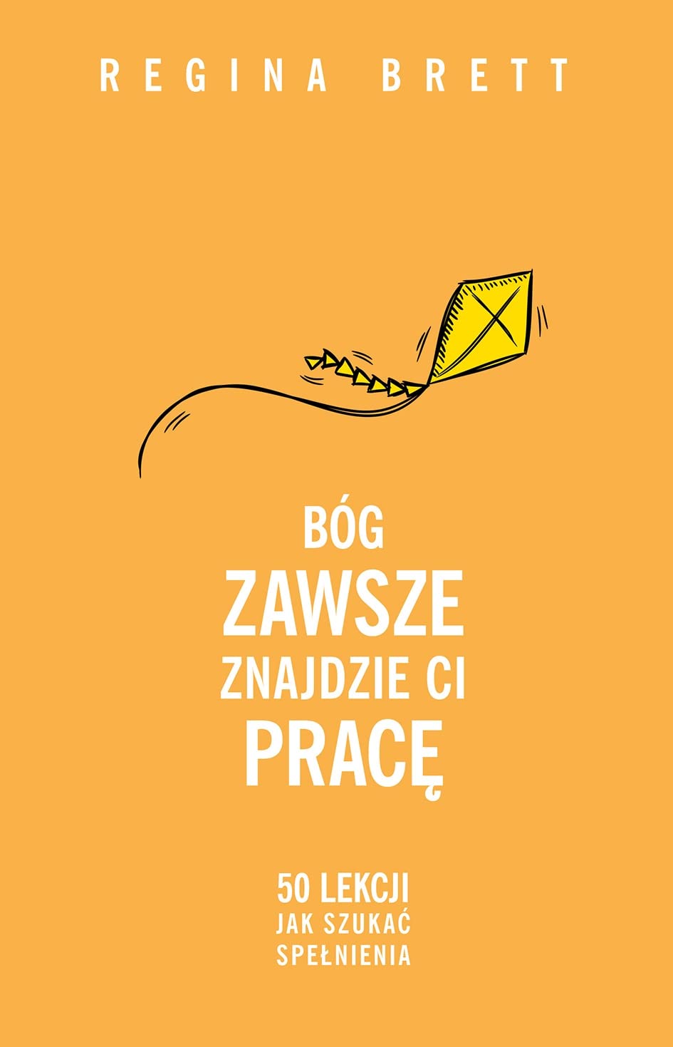 Bog zawsze znajdzie Ci prace book