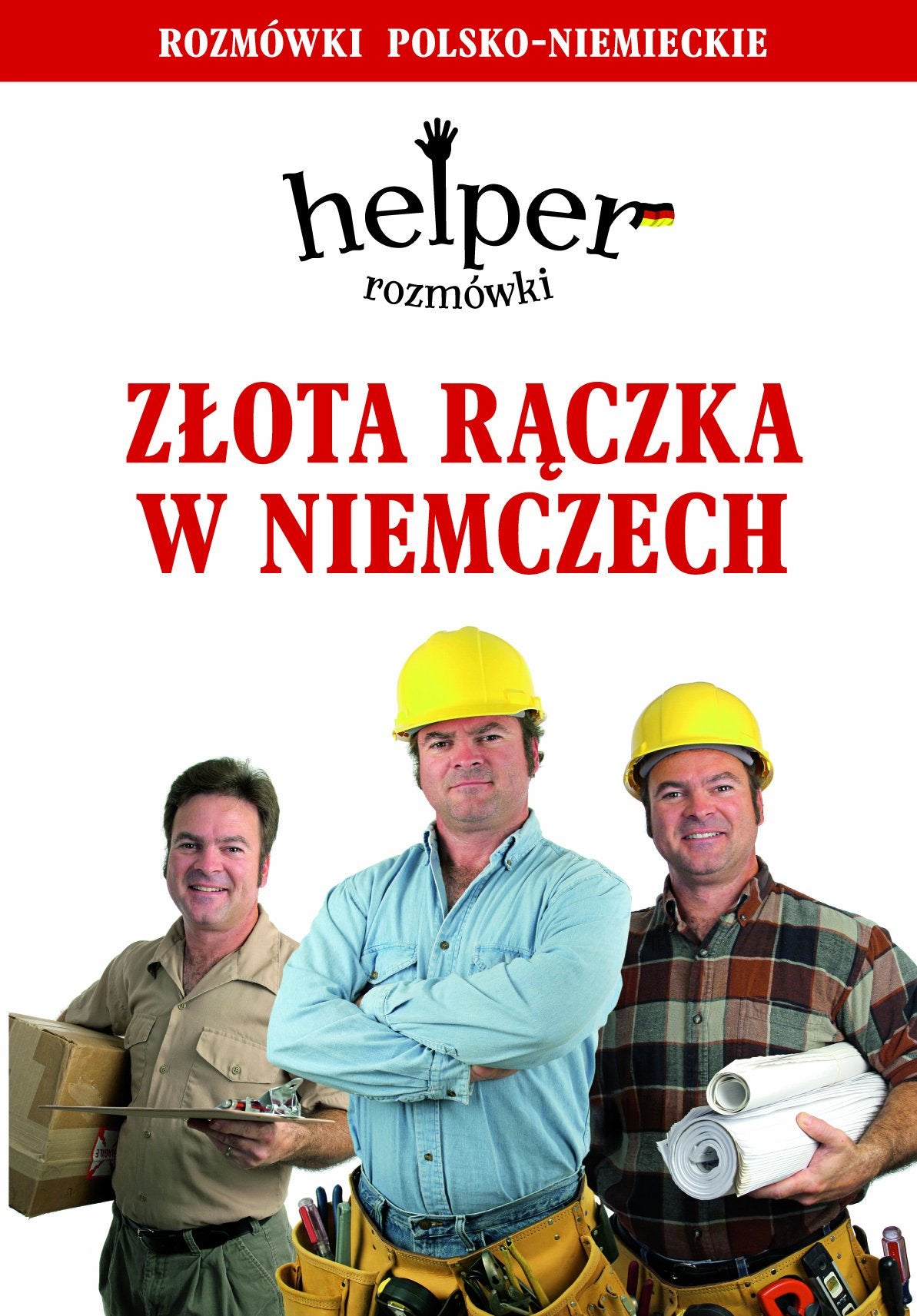 Helper Złota rączka w Niemczech: Rozmówki polsko-niemieckie book