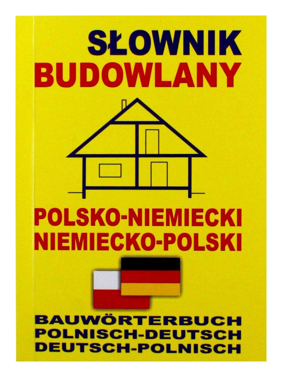 Slownik budowlany polsko-niemiecki niemiecko-polski Foreign Languages ​​& Dictionaries