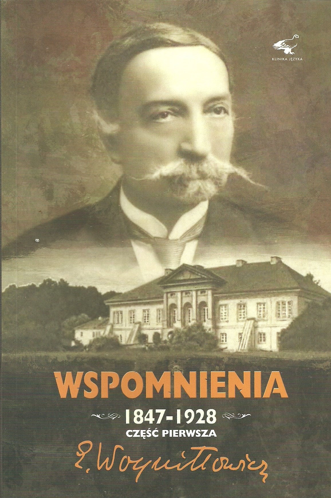 Wspomnienia 1847-1928 Czesc 1 Social Sciences