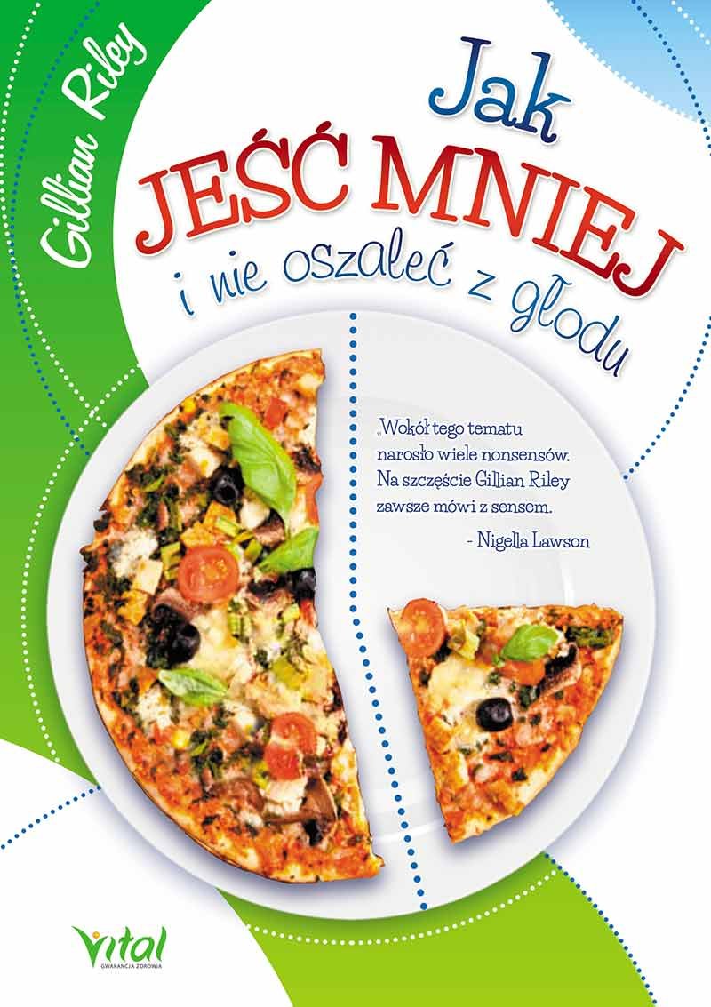 Jak jesc mniej i nie oszalec z glodu Medicine