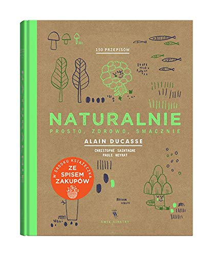Naturalnie, prosto, zdrowo, smacznie. Edycja specjalna - Paule Neyrat book