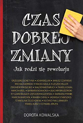 Czas dobrej zmiany: Jak rodzi się rewolucja Memories