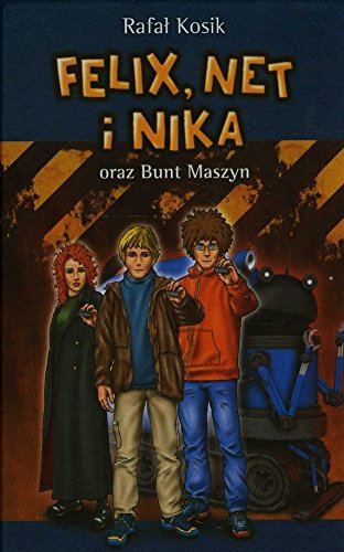 Felix, Net i Nika oraz Bunt Maszyn Tom 8 Action & Adventure