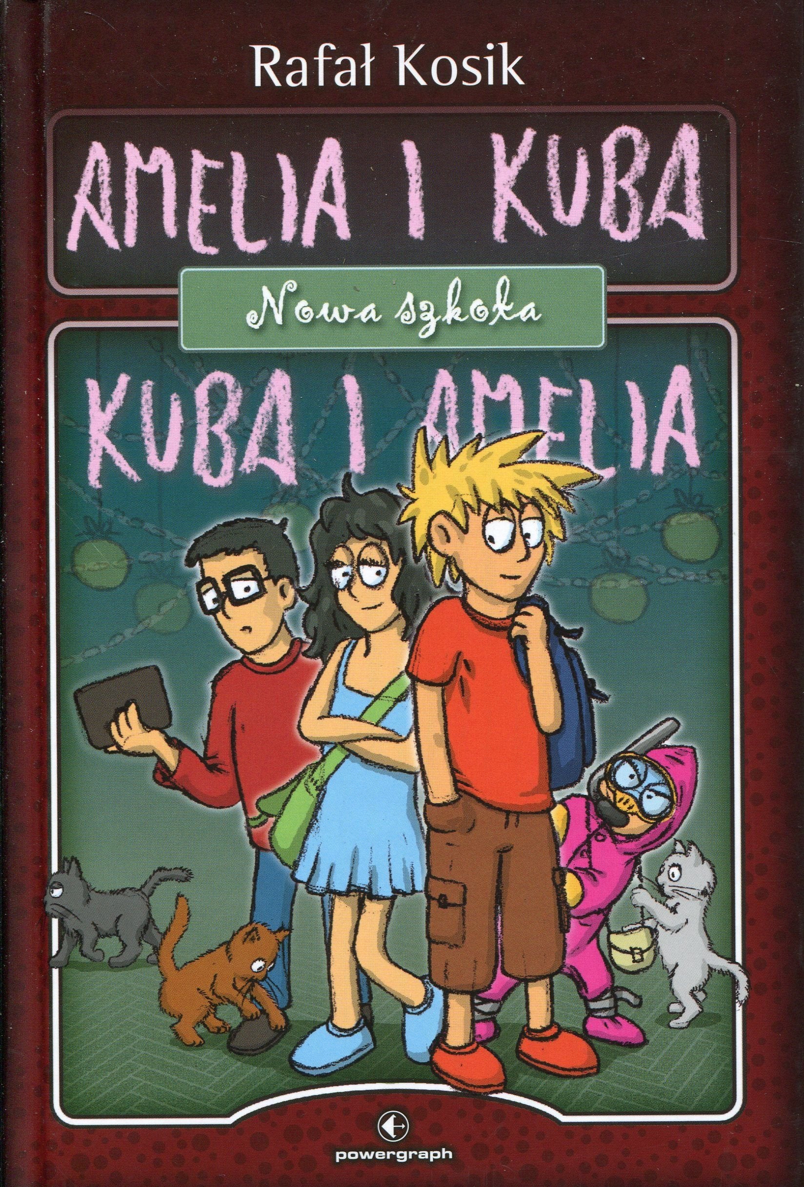 Amelia i Kuba Kuba i Amelia Nowa szkola Novels & Short Stories