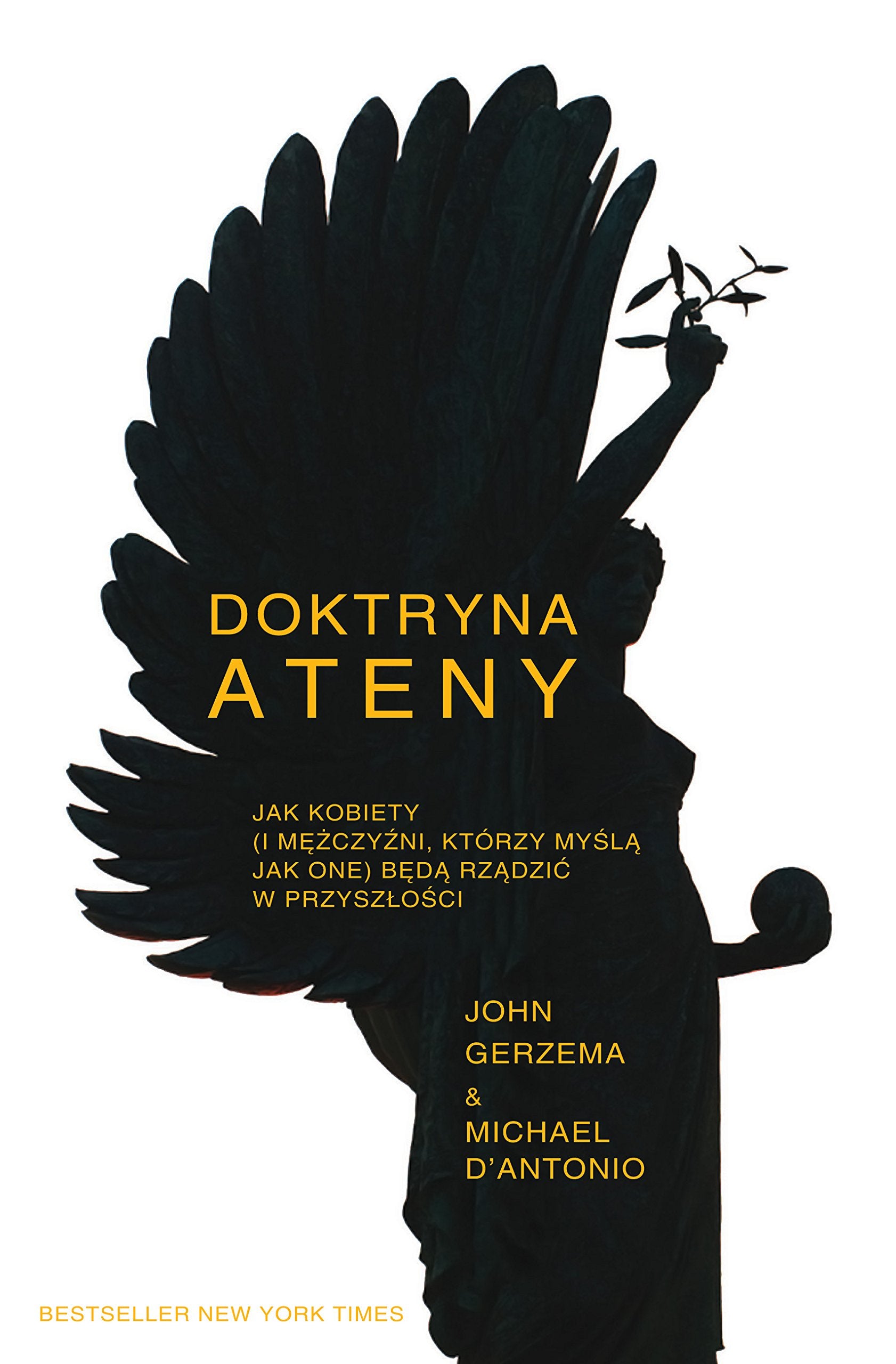 Doktryna Ateny: Jak kobiety (i mężczyźni, którzy myślą jak one) będą rządzić w przyszłości Books
