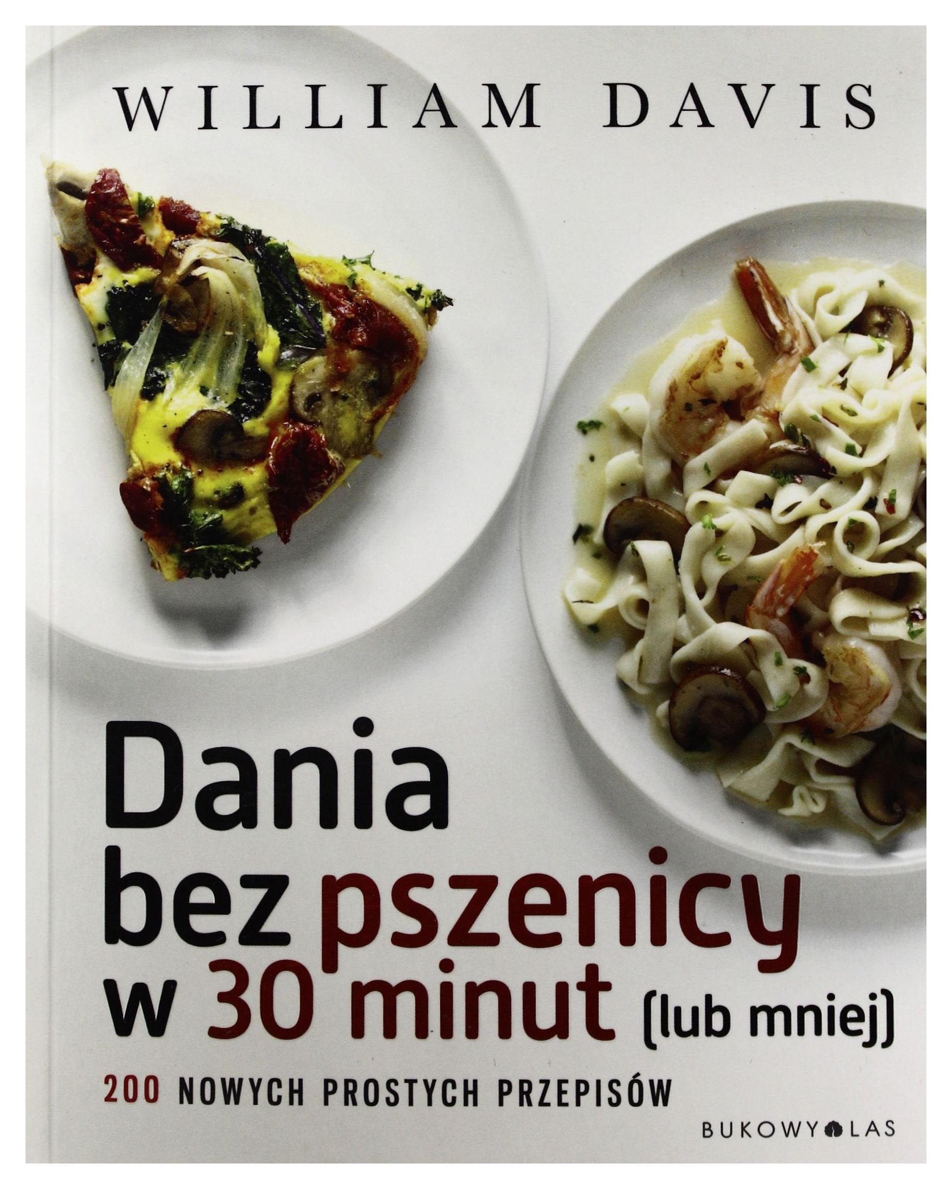 Dania bez pszenicy w 30 minut lub mniej Medicine