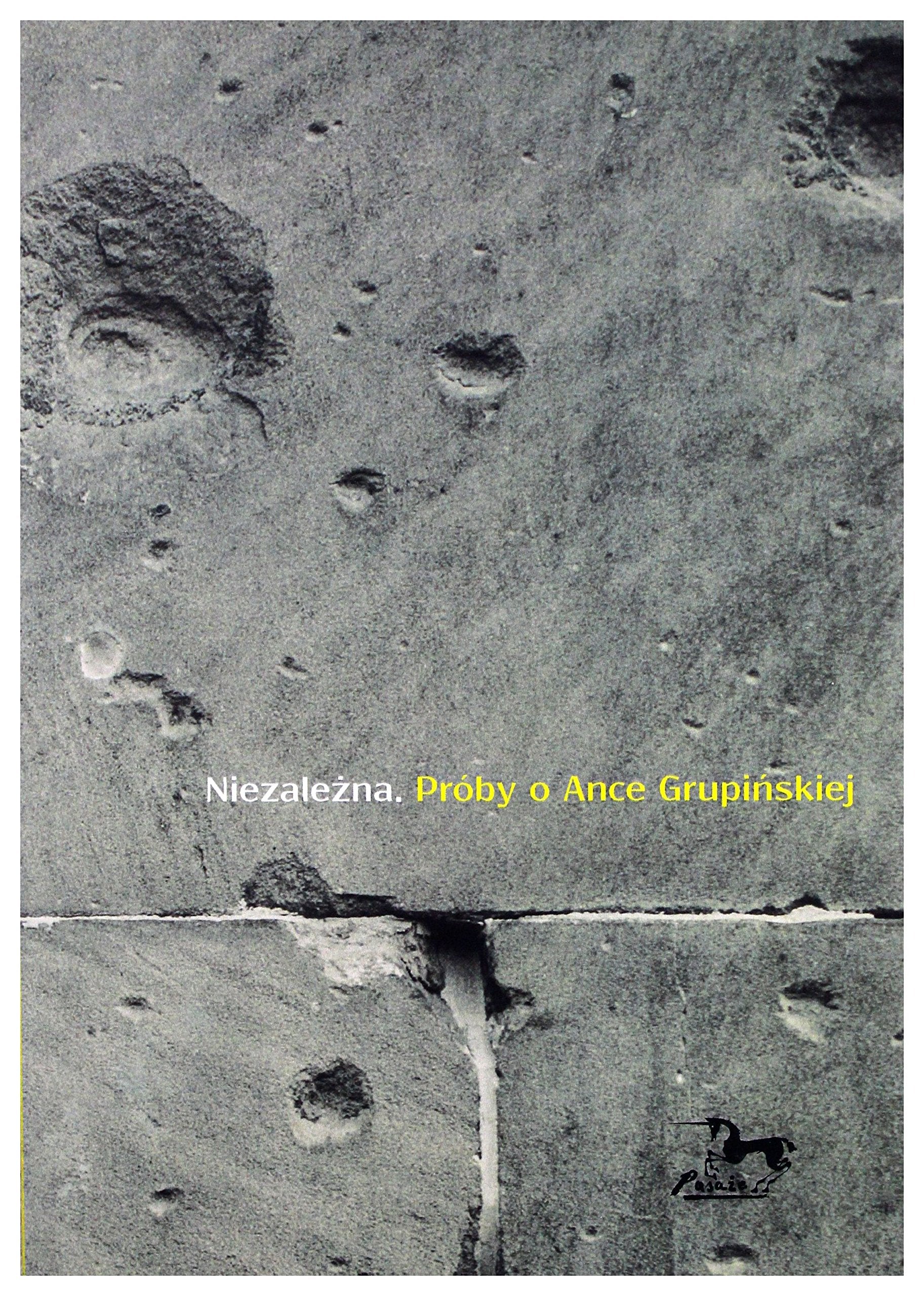 Niezalezna Proby o Ance Grupinskiej book