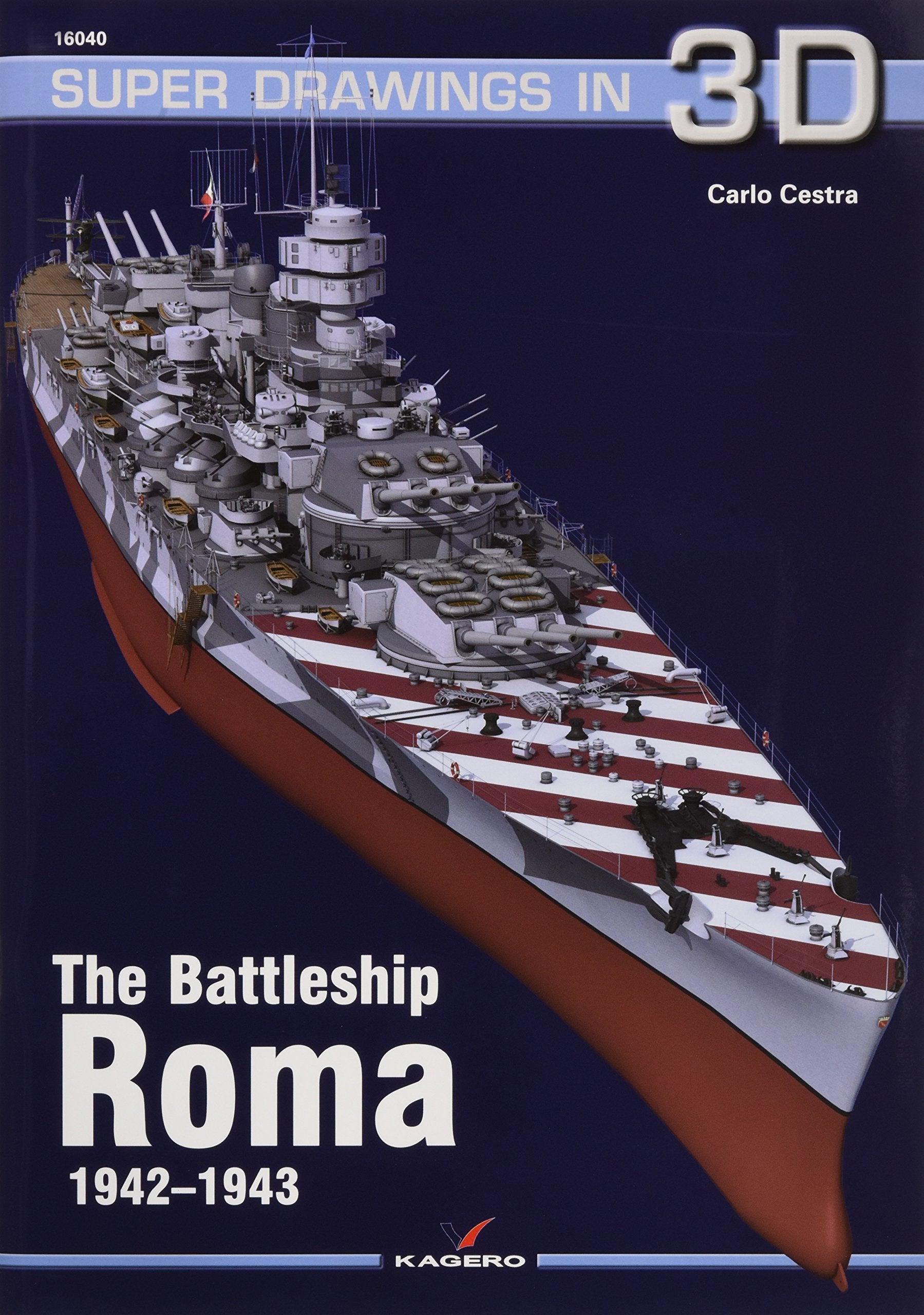 The Battleship Roma 1942-1943 (Super Drawings in 3D, 16040, Band 16040) Social Sciences