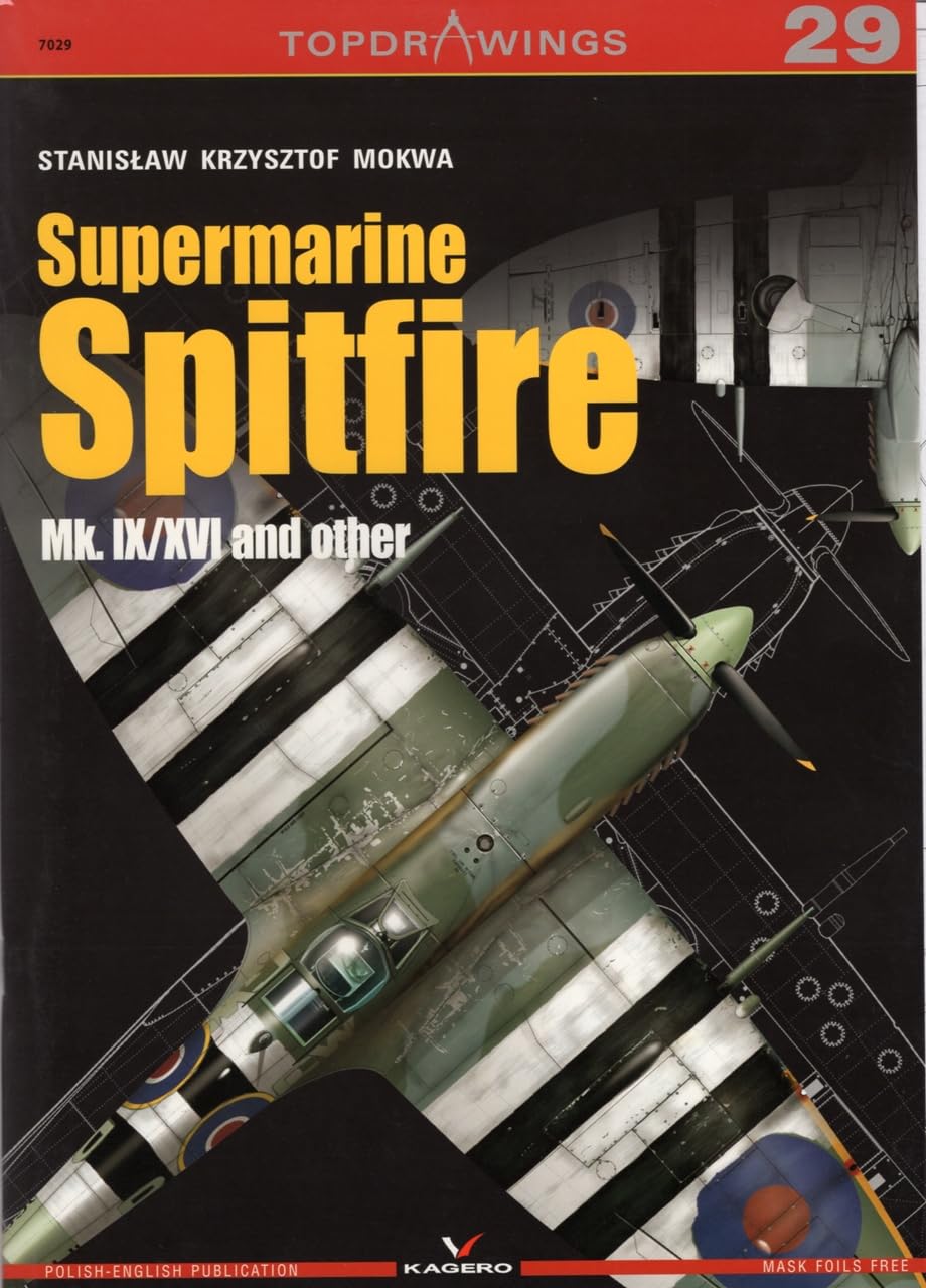 Supermarine Spitfire Mk. IX/XVI and Others book