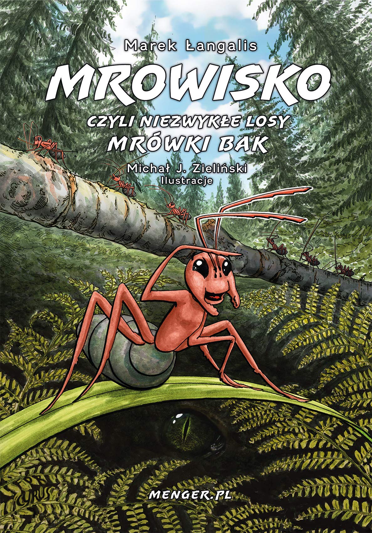 Mrowisko czyli niezwykłe losy mrówki Bak Books