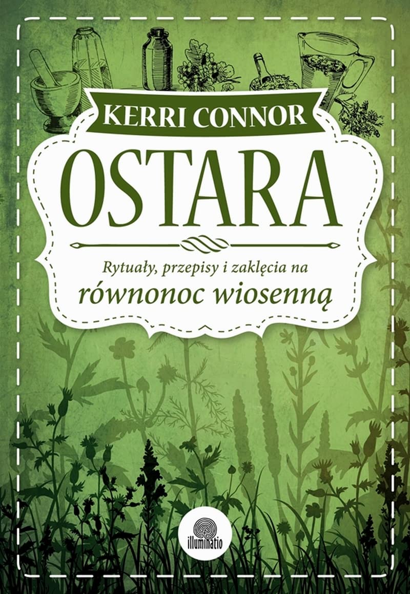 Ostara: Rytuały, przepisy i zaklęcia na przesilenie wiosenne (SABATY) Books