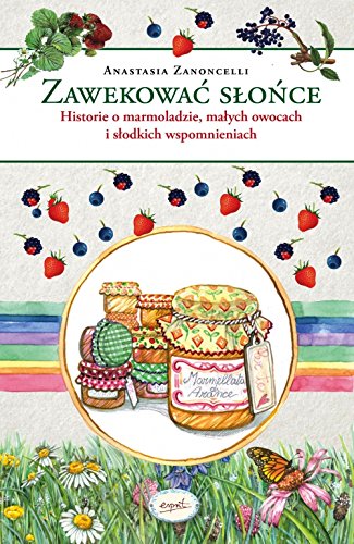 Zawekowac slonce Cooking & Enjoying
